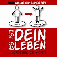 Es ist dein Leben... - Meike Hohenwarter - Hörbuch