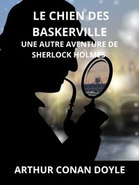 Le chien des Baskerville (Traduit) - A. Conan Doyle - E-Book