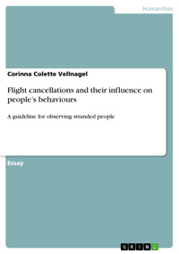 Flight cancellations and their influence on people’s behaviours - Corinna Colette Vellnagel - E-Book