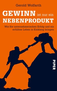 Gewinn ist nur ein Nebenprodukt - Gerold Wolfarth - E-Book