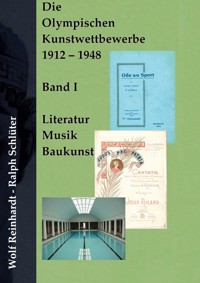 Die Olympischen Kunstwettbewerbe 1912-1948 - Wolf Reinhardt - E-Book