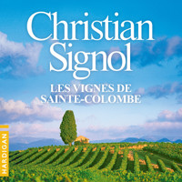 Les Vignes de Sainte-Colombe - Christian Signol - Hörbuch