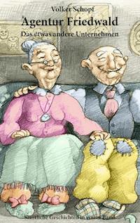 Agentur Friedwald - Volker Schopf - E-Book