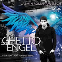 Ghetto Engel - Jasmin Romana Welsch - Hörbuch