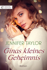 Ginas kleines Geheimnis - Jennifer Taylor - E-Book