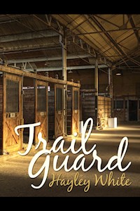 Trail Guard - Hayley White - E-Book