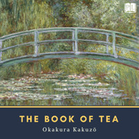 The Book of Tea - Kakuzo Okakura - Hörbuch