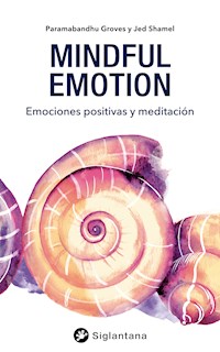 Mindful emotion - Paramabandhu Groves - E-Book