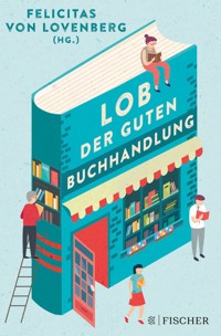 Lob der guten Buchhandlung - - E-Book