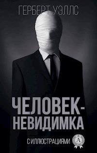 Человек-невидимка (с иллюстрациями) - Герберт Уэллс - E-Book