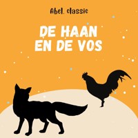 Abel Classics, De haan en de vos - Aesopus - Hörbuch