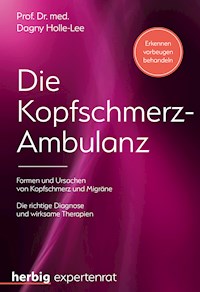 Die Kopfschmerz-Ambulanz - Dagny Holle-Lee - E-Book