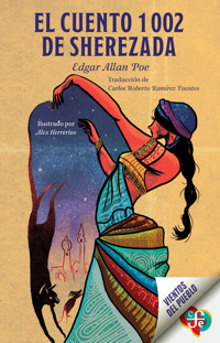 El cuento 1002 de Sherezada - Edgar Allan Poe - E-Book