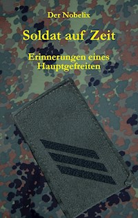 Soldat auf Zeit - Der Nobelix - E-Book