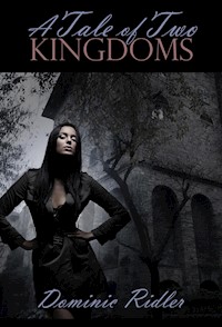 A Tale of Two Kingdoms - Dominic Ridler - E-Book