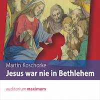 Jesus war nie in Bethlehem (Ungekürzt) - Martin Koschorke - Hörbuch