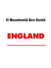 ENGLAND - El Mouatamid Ben Rochd - E-Book