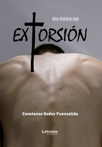 Extorsión - Constanza Godoy Fuenzalida - E-Book