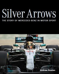 Silver Arrows - Andrew Noakes - E-Book