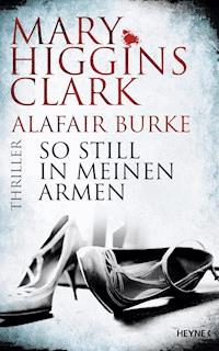 So still in meinen Armen - Mary Higgins Clark - E-Book
