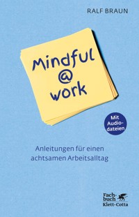 Mindful@work - Ralf Braun - E-Book