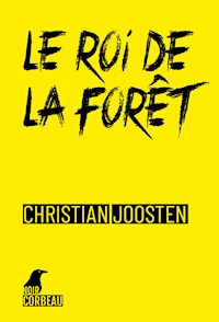 Le Roi de la forêt - Christian Joosten - E-Book