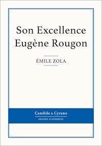 Son Excellence Eugène Rougon - Émile Zola - E-Book