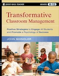 Transformative Classroom Management - John Shindler - E-Book