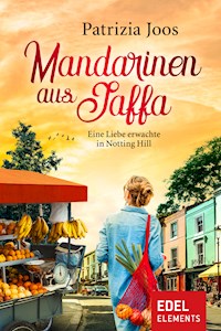 Mandarinen aus Jaffa - Patrizia Joos - E-Book
