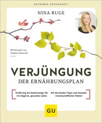 Verjüngung – Der Ernährungsplan - Nina Ruge - E-Book