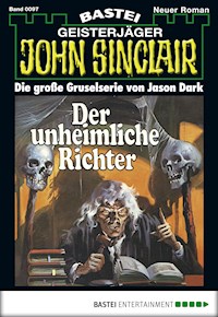 John Sinclair 97 - Jason Dark - E-Book