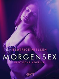 Morgensex: Erotische Novelle - Beatrice Nielsen - E-Book