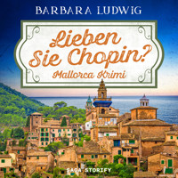 Lieben Sie Chopin? Mallorca–Krimi - Barbara Ludwig - Hörbuch