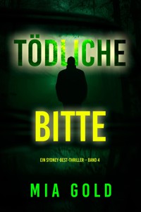 Tödliche Bitte (Ein Sydney-Best-Thriller – Band 4) - Mia Gold - E-Book