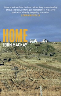 Home - John Mackay - E-Book