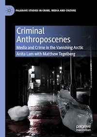 Criminal Anthroposcenes - Anita Lam - E-Book