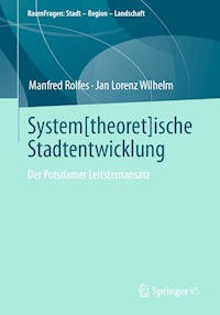 System[theoret]ische Stadtentwicklung - Manfred Rolfes - E-Book