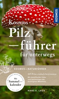 Kosmos Pilzführer für unterwegs - Hans E. Laux - E-Book