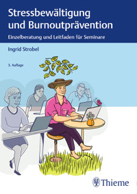 Stressbewältigung und Burnoutprävention - Ingrid Strobel - E-Book
