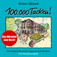 100.000 Tacken! - Reiner Hänsch - Hörbuch