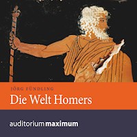 Die Welt Homers (Ungekürzt) - Jörg Fündling - Hörbuch