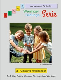 1, 2, 3, 4, 5 zur neuen Schule - Brigitta Weninger - E-Book