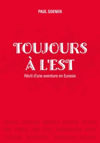 Toujours à l'est - Paul Soenen - E-Book