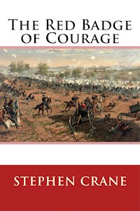 The Red Badge of Courage - Stephen Crane - E-Book