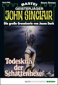 John Sinclair 680 - Jason Dark - E-Book