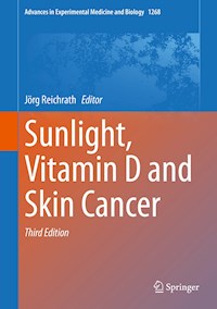 Sunlight, Vitamin D and Skin Cancer - - E-Book