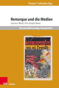 Remarque und die Medien -  - E-Book