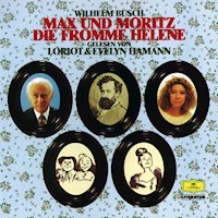 Max und Moritz / Die fromme Helene - Wilhelm Busch - Hörbuch
