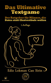 Das Ultimative Textgame - Ediz Lokman Can Sirin - E-Book