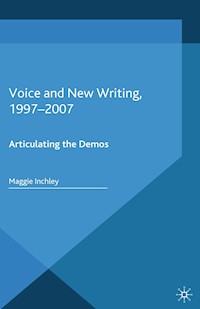 Voice and New Writing, 1997-2007 - M. Inchley - E-Book